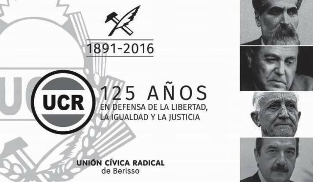 Los radicales de Berisso celebran los 125 años de la Unión Cívica Radical Los radicales de Berisso celebran los 125 años de la Unión Cívica Radical