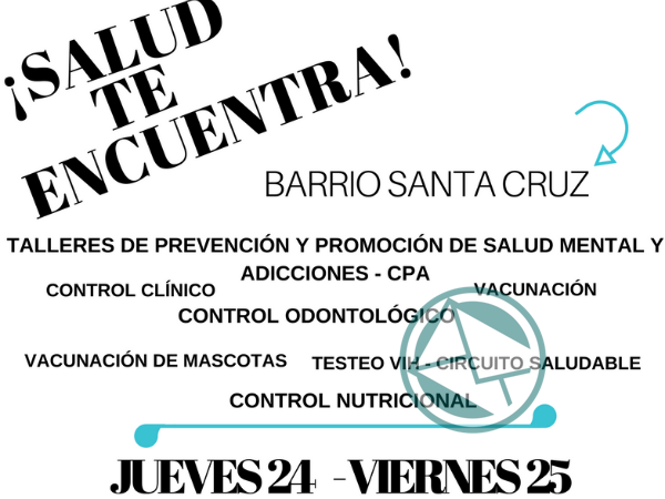 La jornada "Salud te encuentra" en el Barrio Santa Cruz se postergó para el jueves 31 y viernes 1