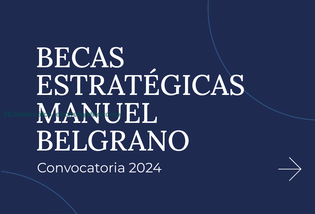 Becas Manuel Belgrano. Abierta la convocatoria 2024 para asistencia económica a estudiantes universitarios 2